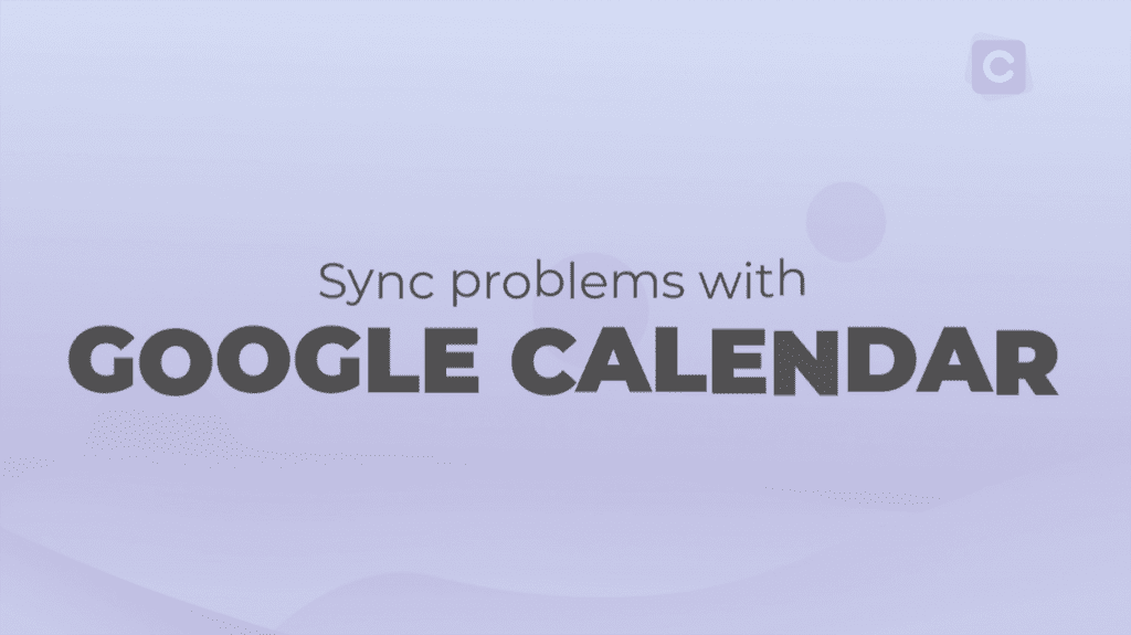 How To Fix Sync Problems With Google Calendar on Android